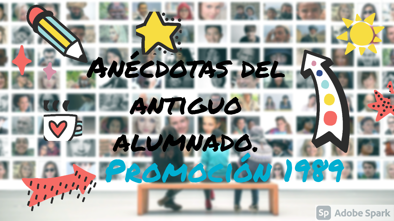 Anécdotas del antiguo alumnado. Parte 3
